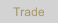 Trade